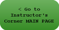 < Instructor's Corner Main Page