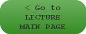 < Go to LECTURE MAIN PAGE