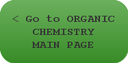< Go to ORGANIC CHEMISTRY MAIN PAGE